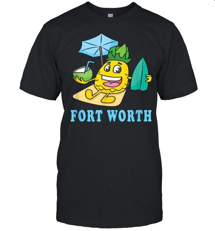 Fort Worth Happy Vacation Pineapple Friendly Beach shirt Classic Men's T-shirt