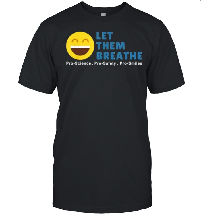 Let Them Breathe – Unmask Smiles T- Classic Men's T-shirt