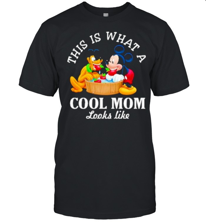 This is what a cool mon looks like mickey and dog shirt