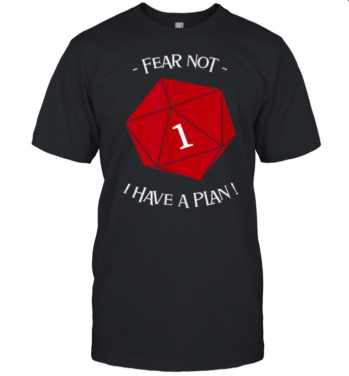 Fear Not, I have a Plan! T- Classic Men's T-shirt