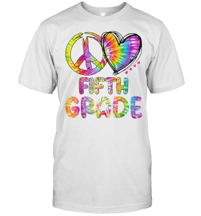 Peace Love Fifth Grade Funny Tie Dye Back To School Watercolor T-Shirt