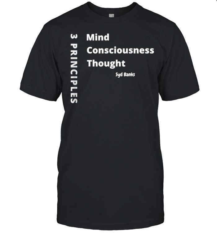 3 Principles Mind Consciousness Thought T- Classic Men's T-shirt