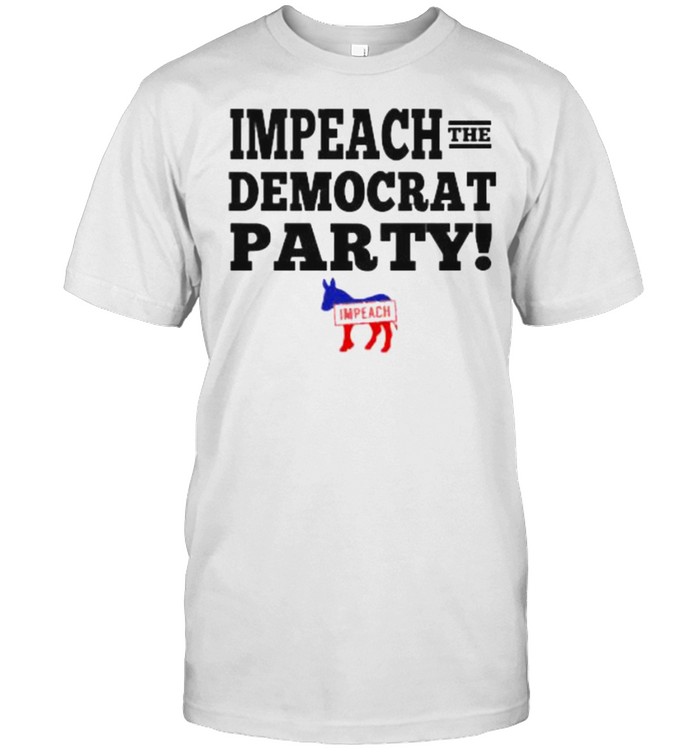 impeach The Democrat Party  Classic Men's T-shirt