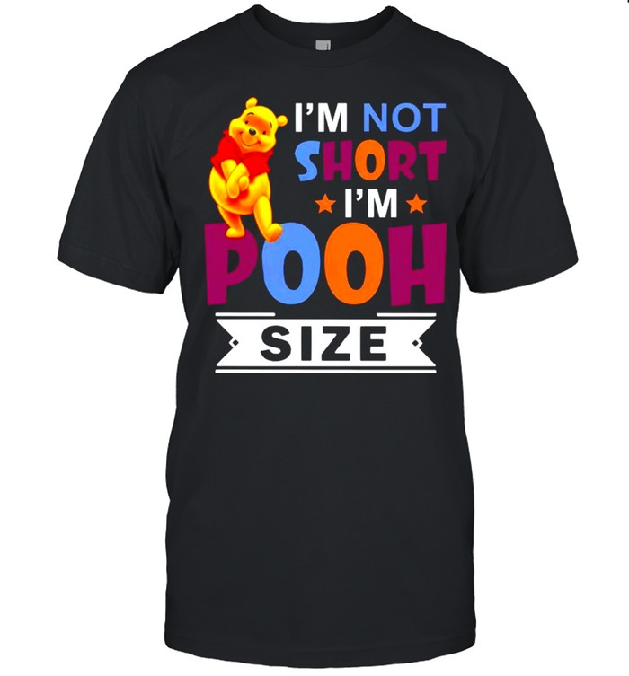 I’m short I’m short I’m Pooh size shirt Classic Men's T-shirt
