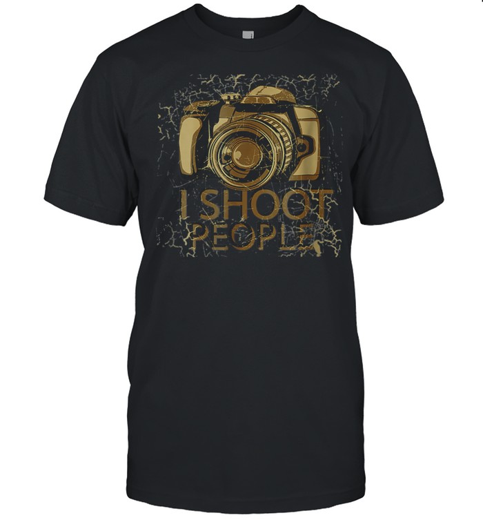 I Shoot People Photographer Photography Camera shirt