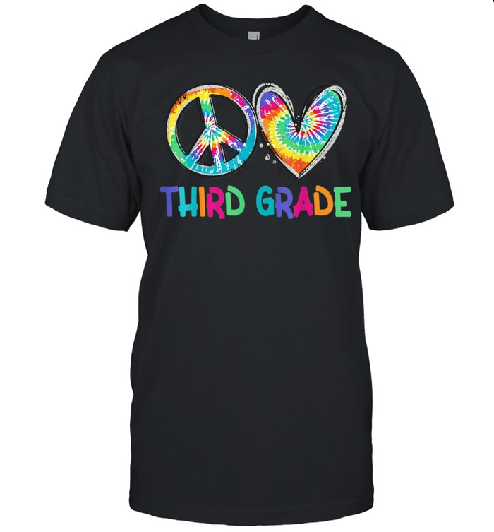 Peace Love Third Grade Back To School Happy shirt