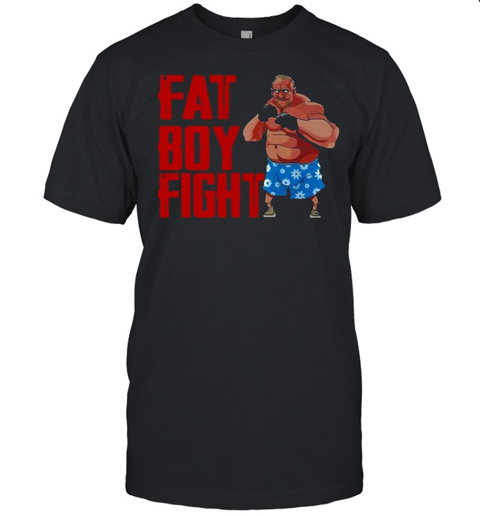 Old Man Strong Fat Boy Fight T-shirt