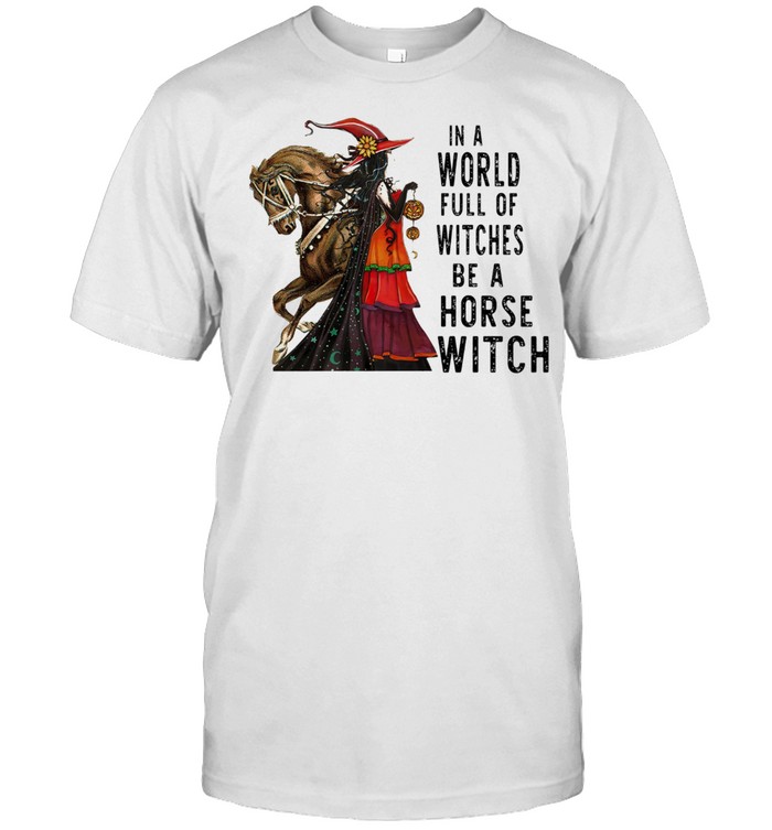 Halloween in a world full of witches be a horse witch shirt Classic Men's T-shirt