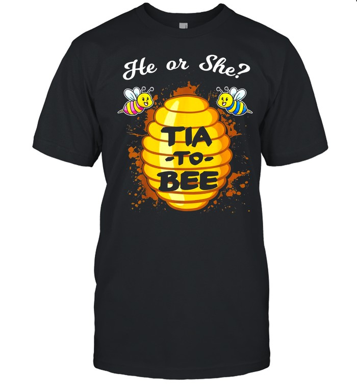 He Or She Tia To Bee Gender Reveal Announcement Baby Shower shirt Classic Men's T-shirt