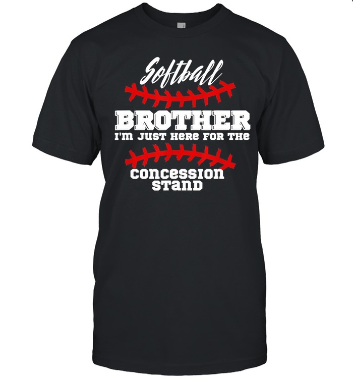Softball Brother , Brother, Here for Concessions shirt Classic Men's T-shirt