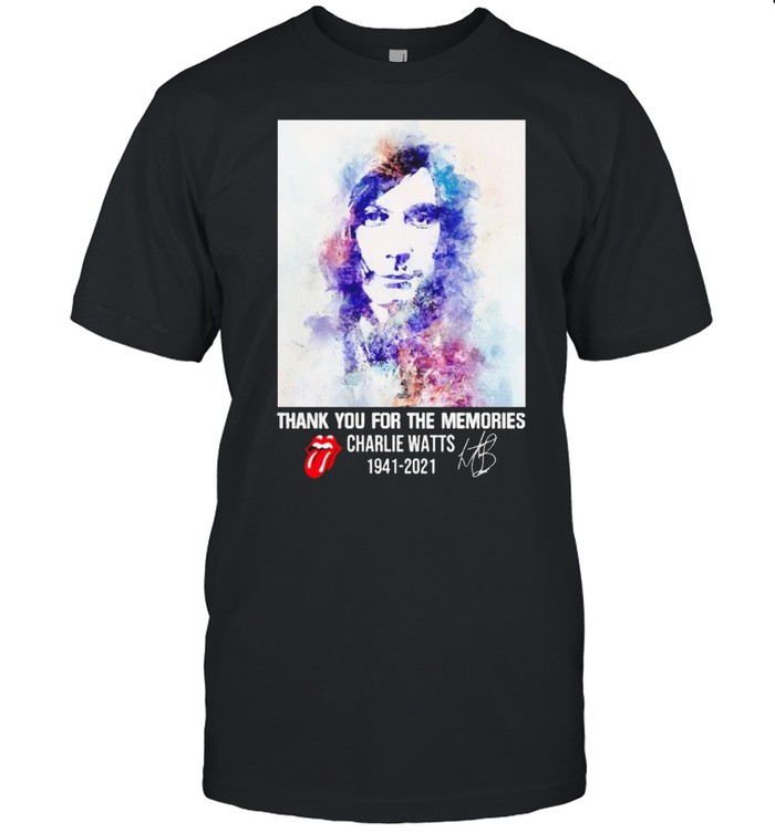 Thank you for the memories Charlie Watts 1941 2021 shirt