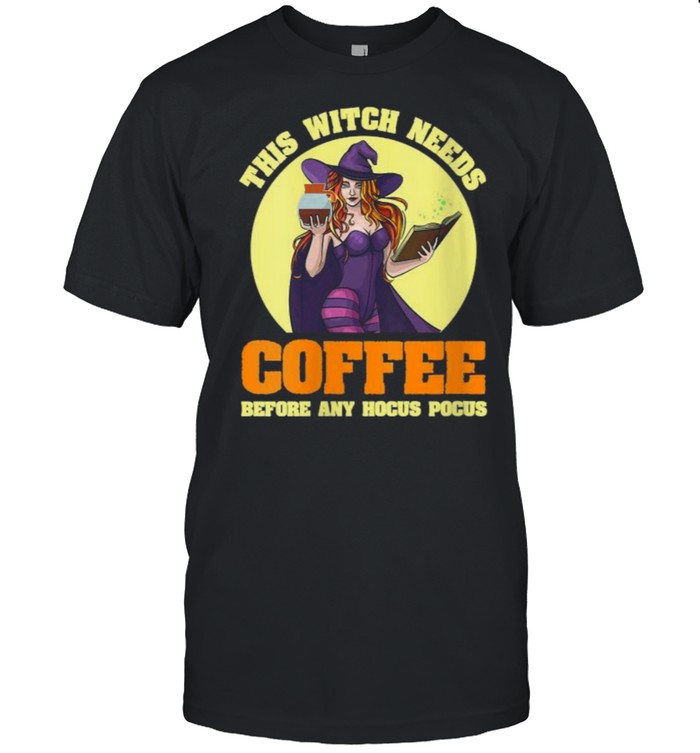 This Witch Needs Coffee Before Any Hocus Pocus HalloweenT- Classic Men's T-shirt