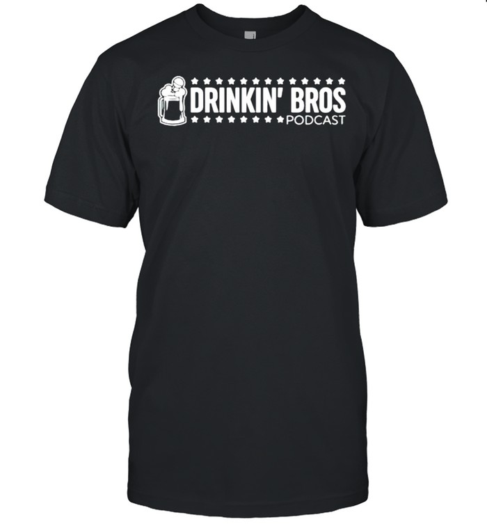 Drinkin bros podcast logo shirt