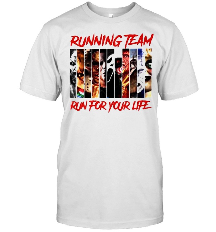 Horror Halloween running team run for your life shirt