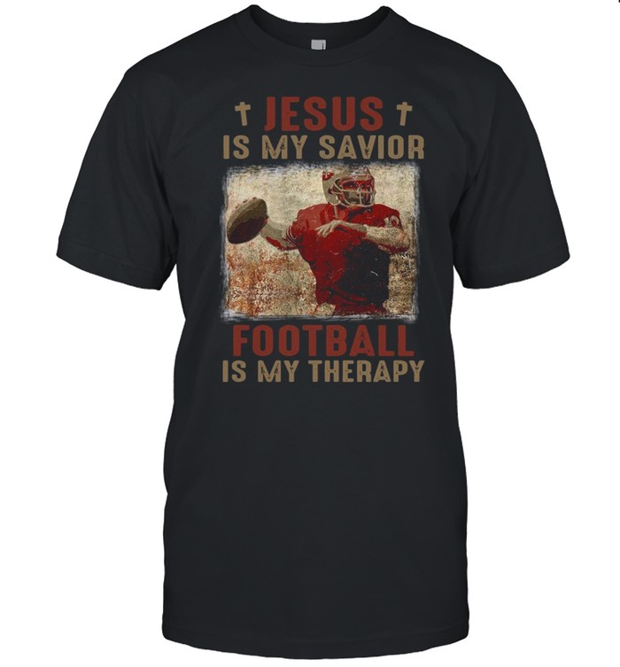 Jesus is my savior football is my therapy San Francisco 49ers shirt