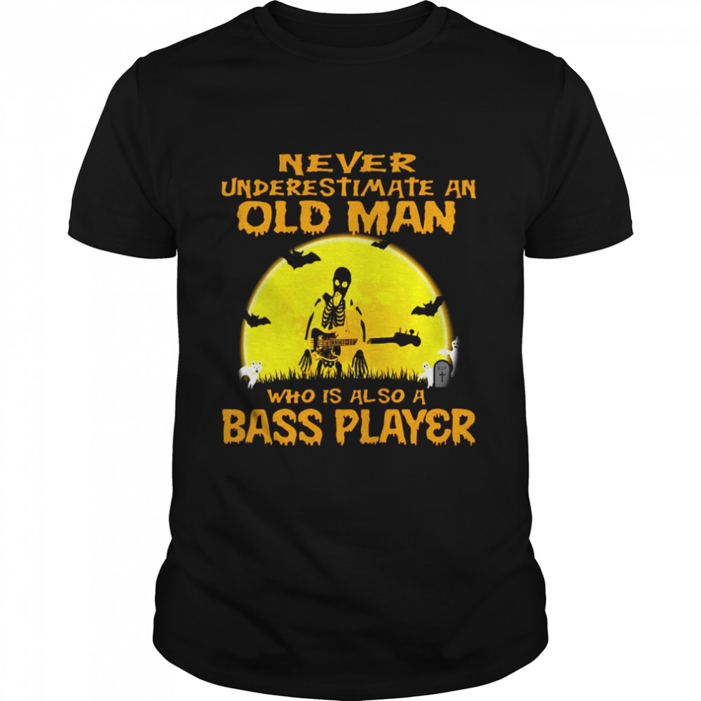 Skeleton Never Underestimate An Old Man Who Is Also A Bass Player Halloween T-shirt