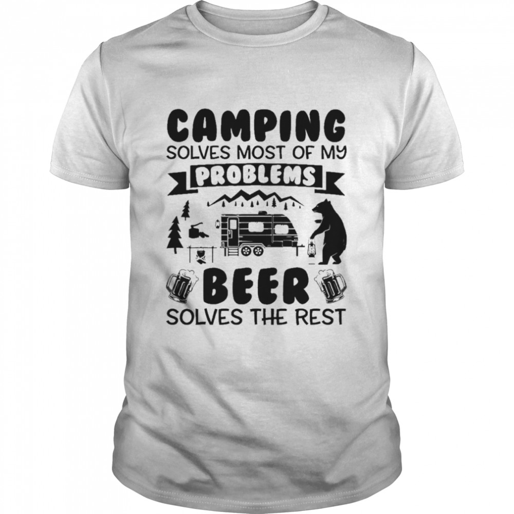 camping solves most of my problems beer solves the rest shirt Classic Men's T-shirt