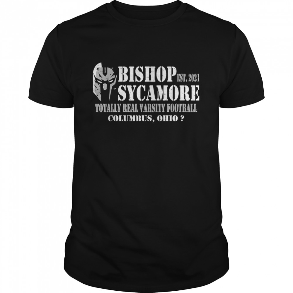 Bishop Sycamore Totally Real Varsity Football Columbus, Ohio shirt
