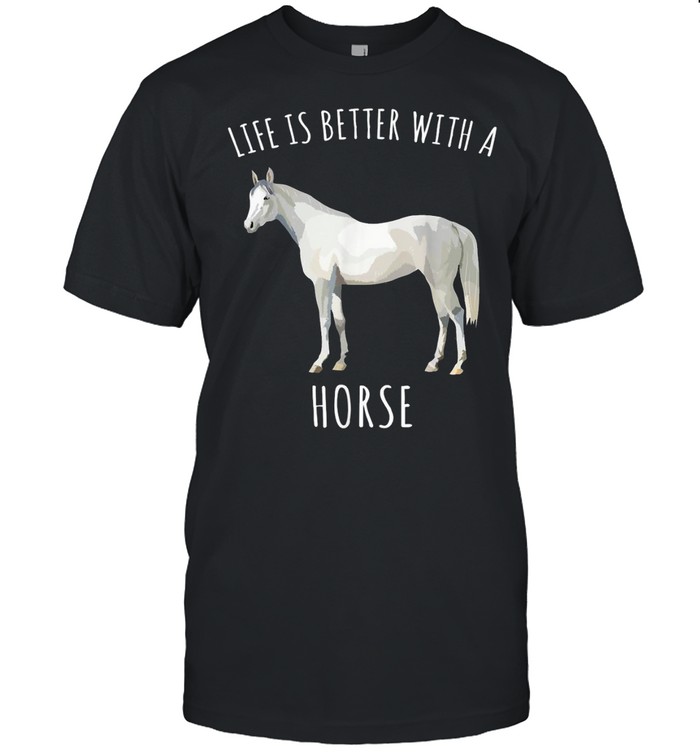 Life Is Better With A White Horse Farm Animal shirt Classic Men's T-shirt