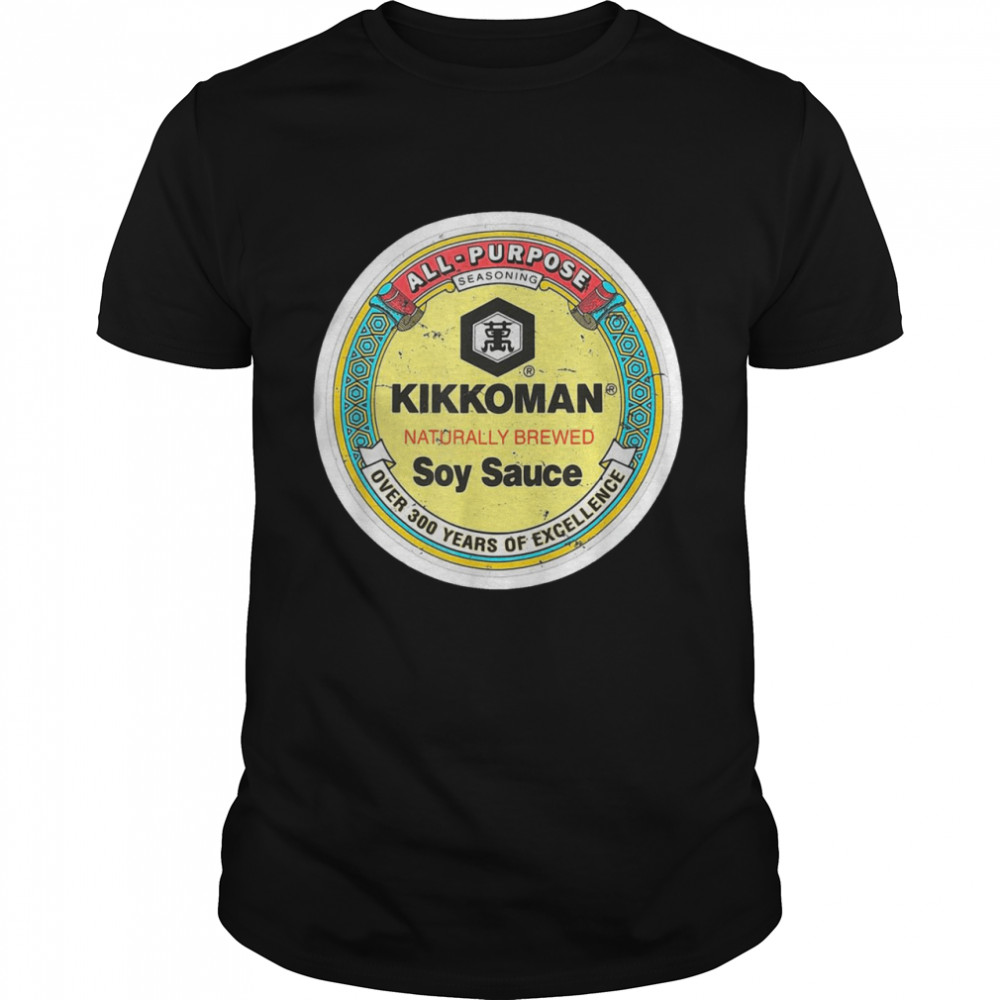 All purpose kikkoman naturally brewed soy sauce over 300 years of excellence shirt