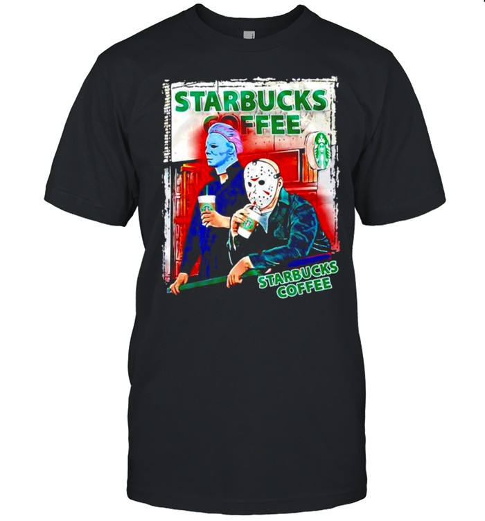 Jason Voorhees and Michael Myers drink Starbucks Coffee shirt