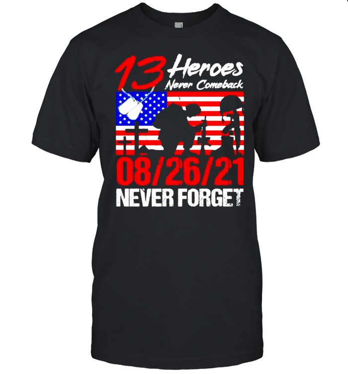 13 heroes never comeback never forget shirt