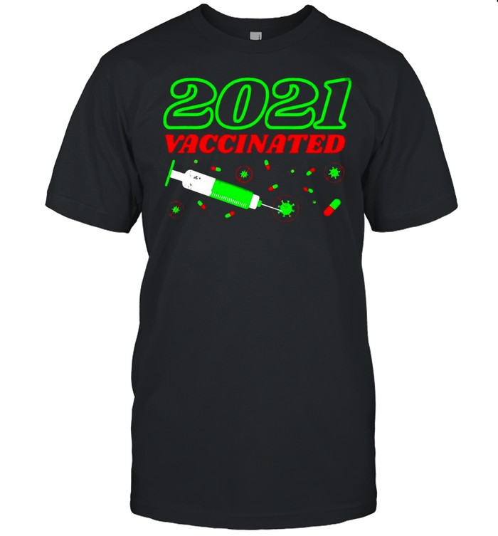 Geimpft 2021 Vaccinated Impfung Praxis Impfzentrum Lustiges T-shirt