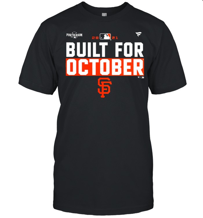 San Francisco Giants Built For October shirt