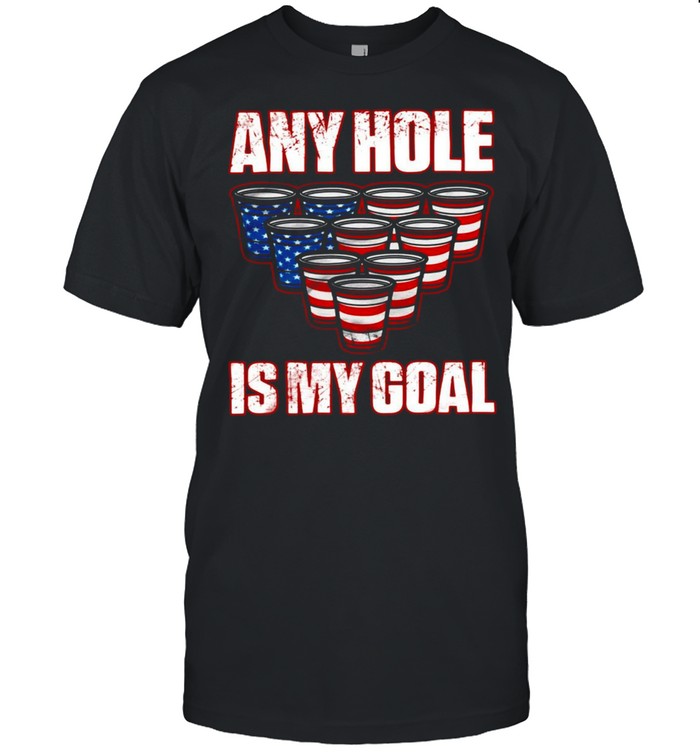 American Flag Cups Any Hole Is My Goal T-shirt