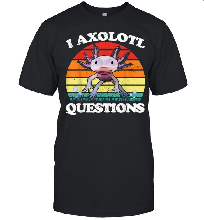 I Axolotl Question Vintage T-Shirt