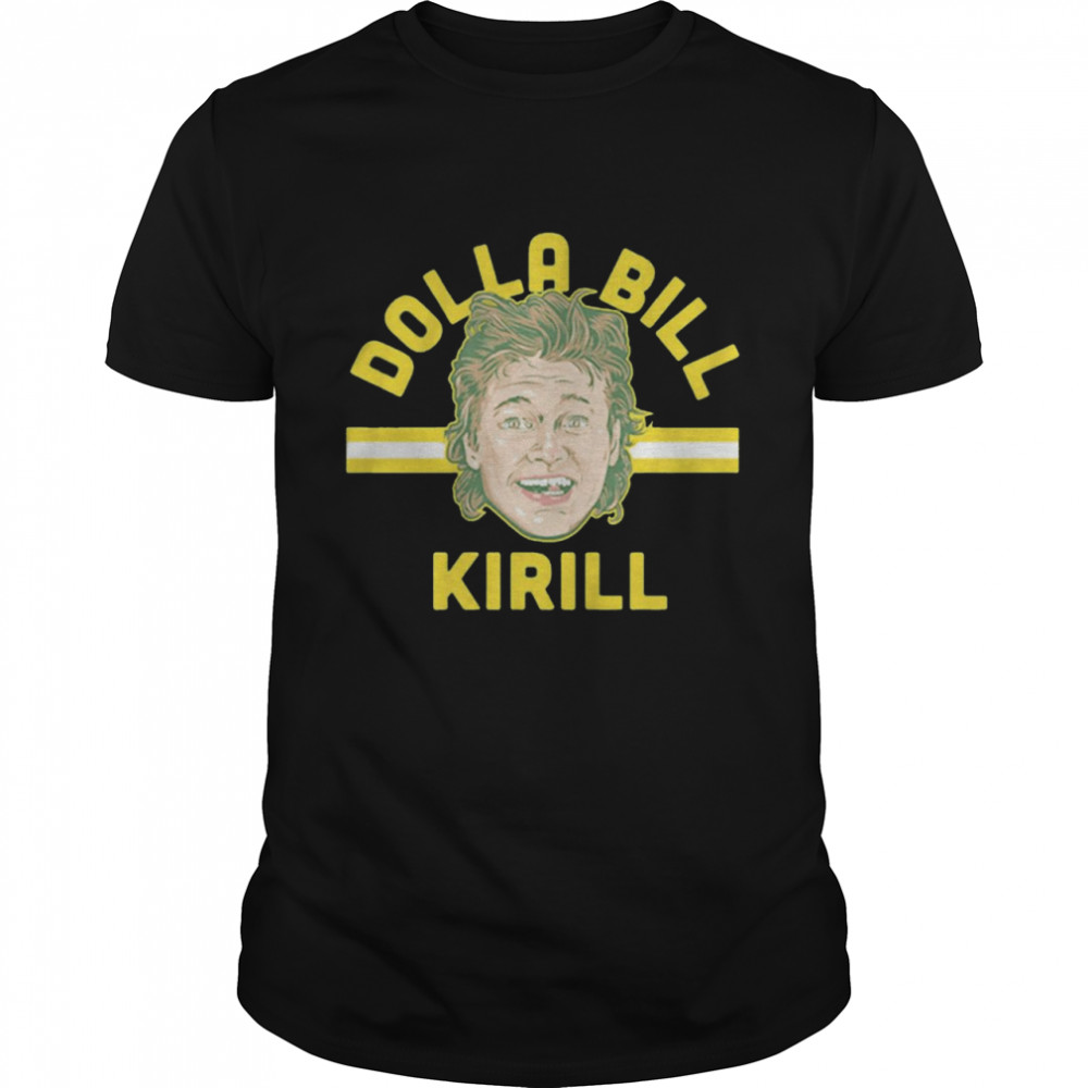 Kirill Kaprizov Dolla Bill Kirill t-shirt