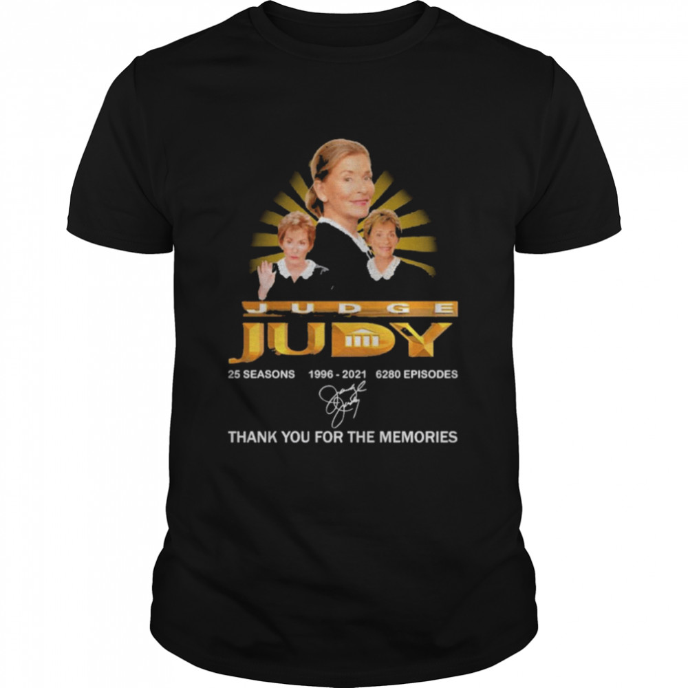 Judge Judy 25 seasons 6280 Episodes 1996 2021 signatures shirt