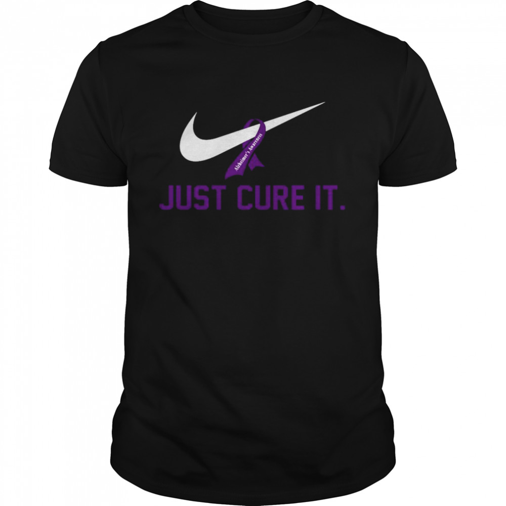 Just Cure It Alzheimer’s Awareness T-shirt