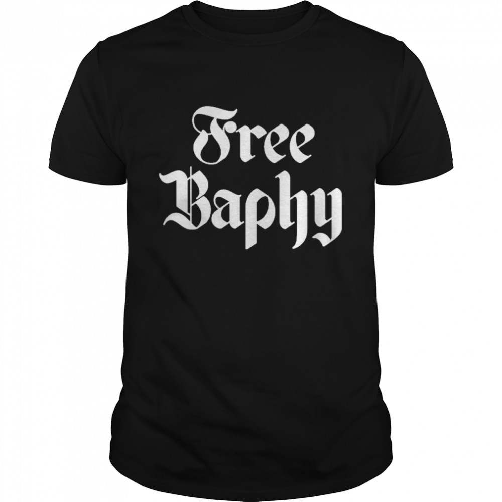 Free baphy shirt