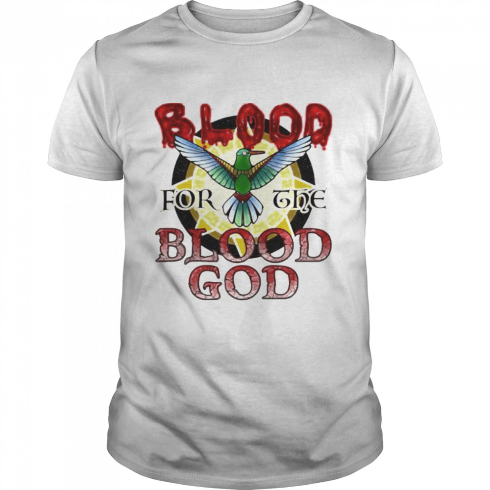 blood for the blood God shirt