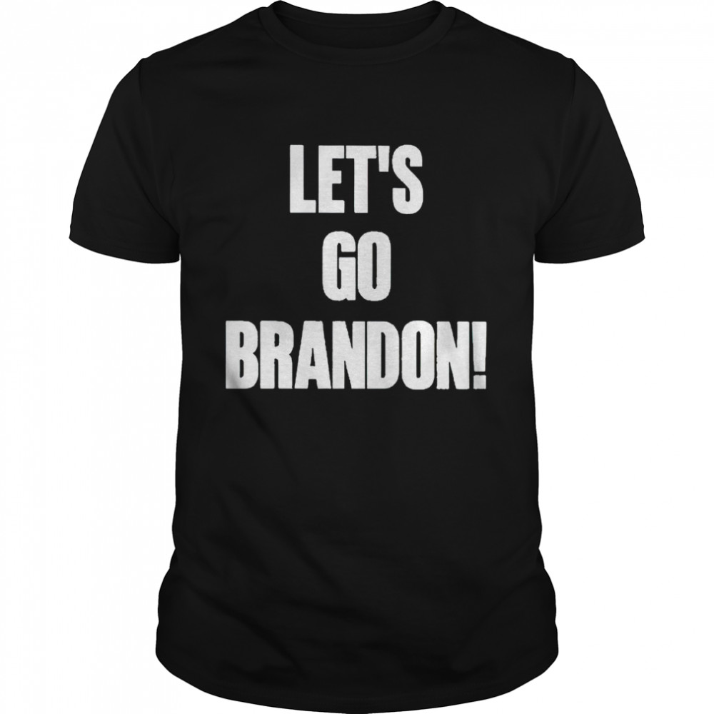 Let’s go Brandon Tim Young shirt