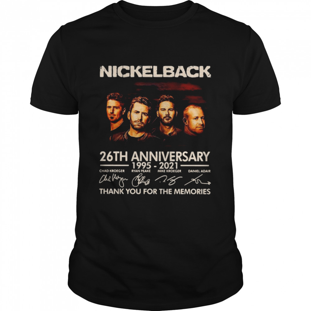 nickelback 1995 2021 thank you for the memories signatures shirt