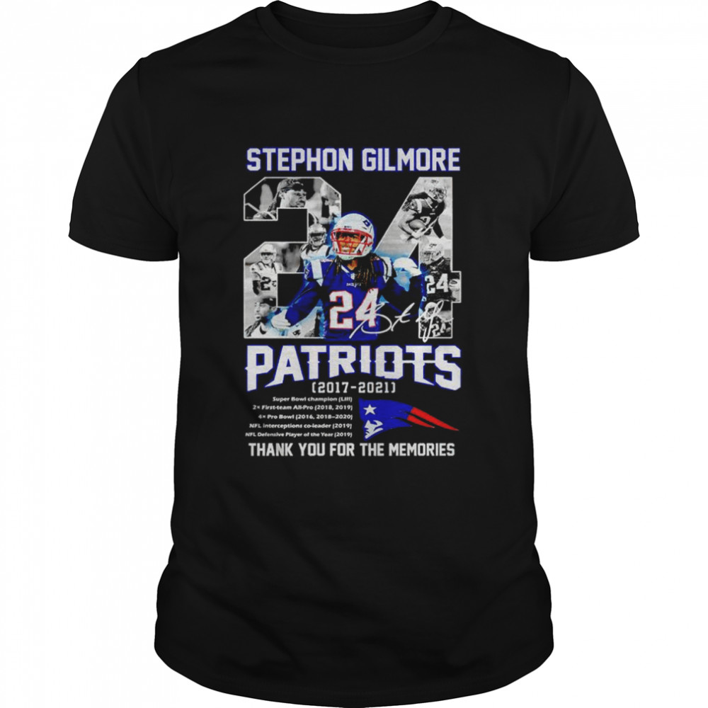 24 Stephon Gilmore signature Patriots 2017 2021 thank you for the memories shirt
