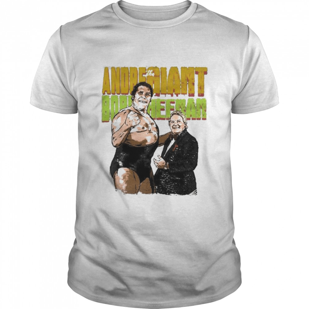 andre the giant and bobby the brain heenan shirt