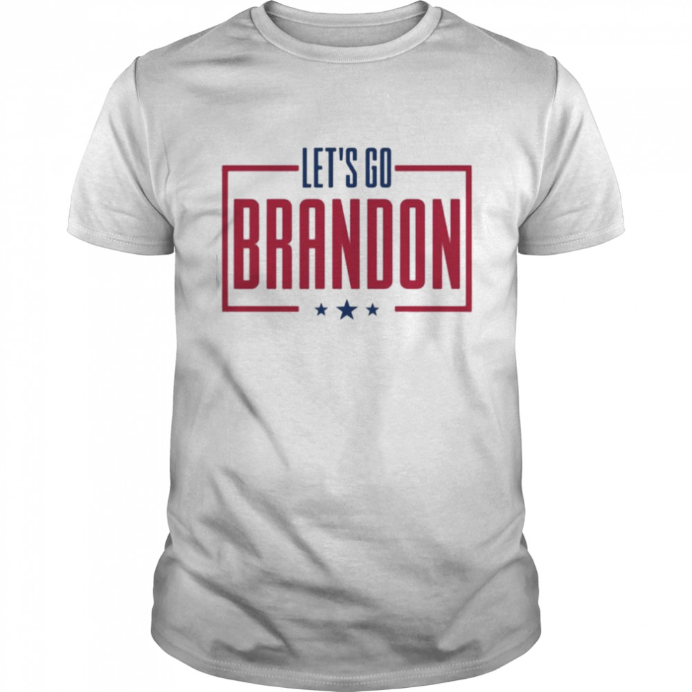 Fjb Let’s Go Brandon Let’s Go Brandon Let’s Go Brandon Shirt