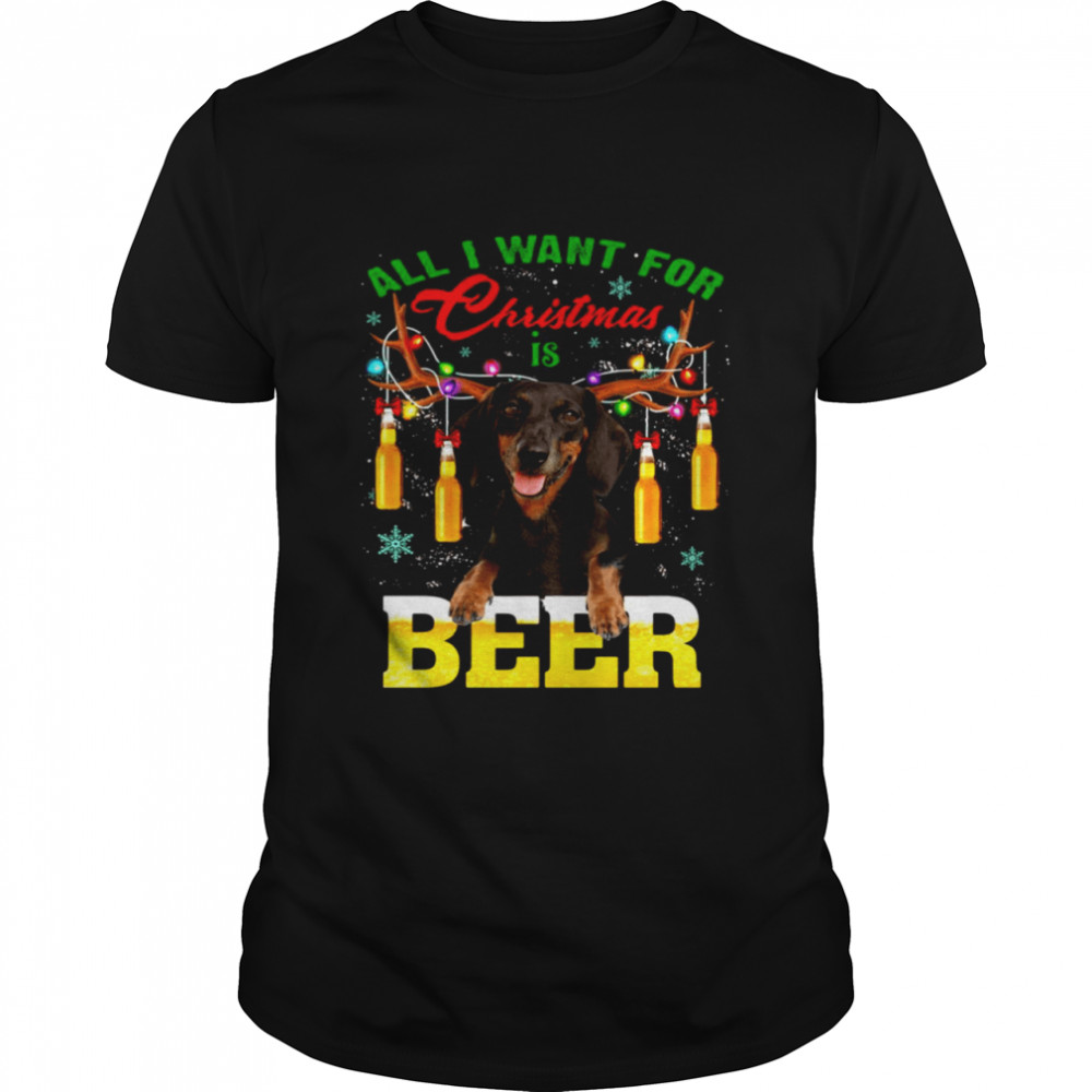 Dachshund Dog All I Want For Christmas Is Beer Sweater Shirt