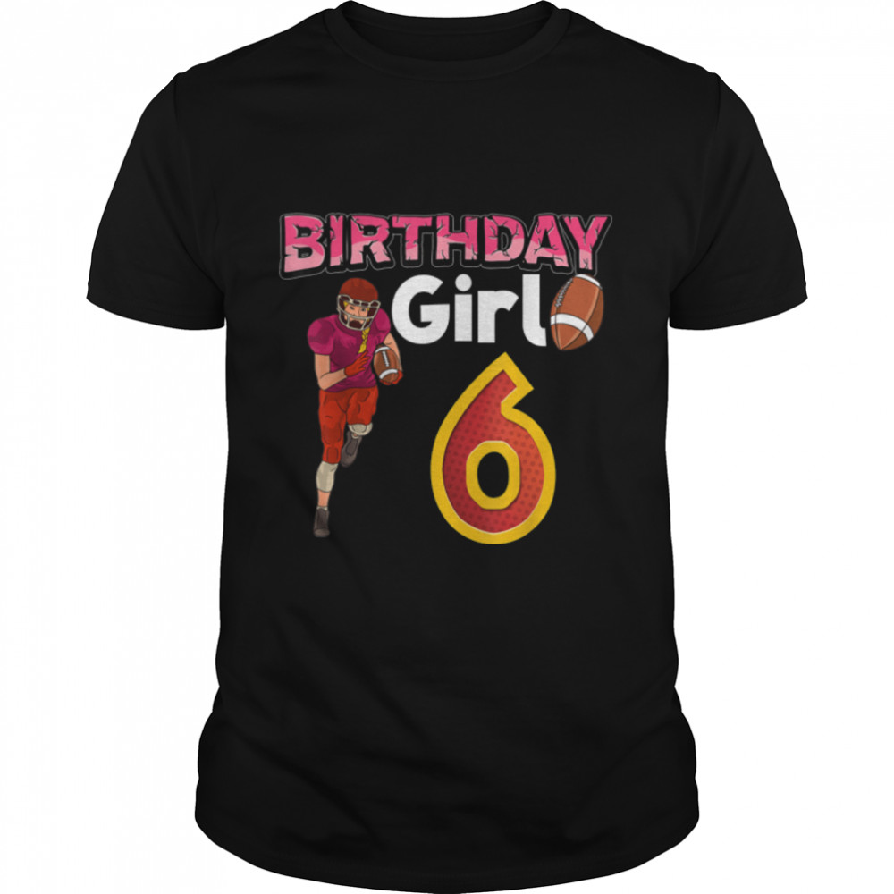 Birthday Girl 6 T-Shirt B09JXVL5HJ