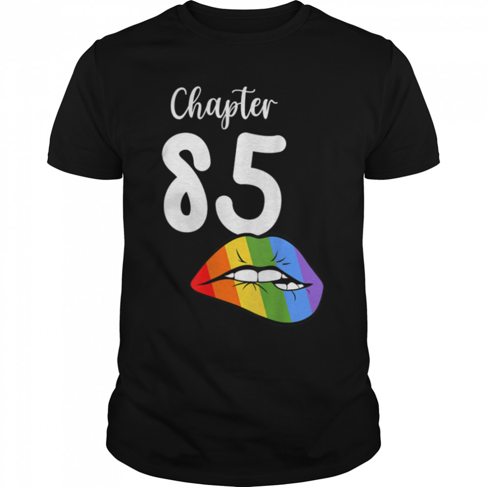 LGBT sexy lips rainbow chapter 85 Birthday celebration T-Shirt B09K1CWZZV