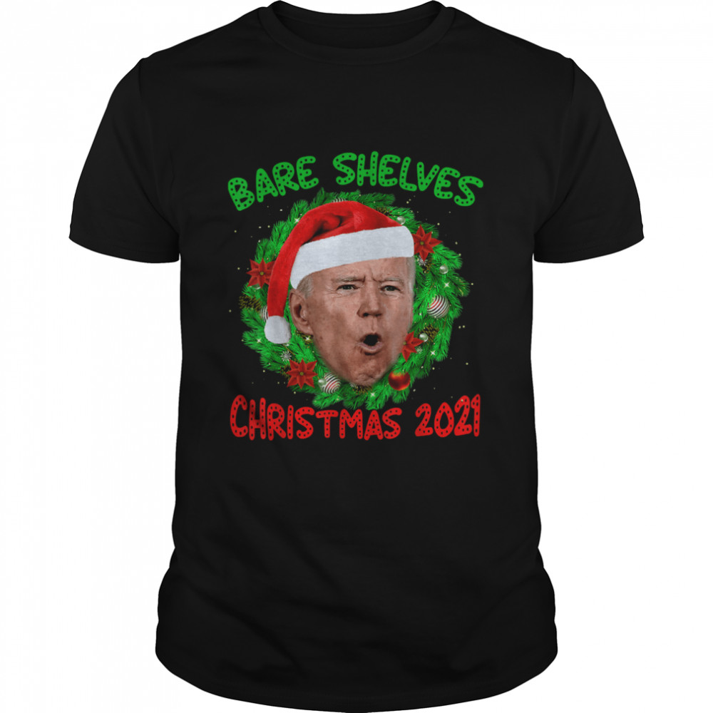 Bare Shelves Biden Funny Meme Christmas Foxtrot Xmas Bravo T-Shirt