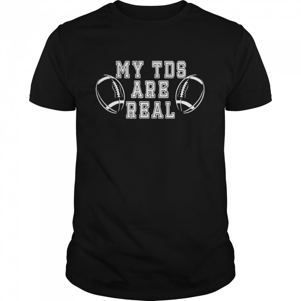 My TDS are real football shirt