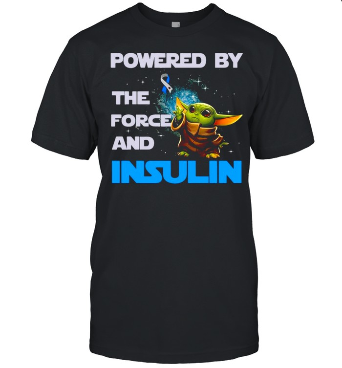 Baby Yoda Powered By The Force And Insulin Diabetes Awareness T-shirt