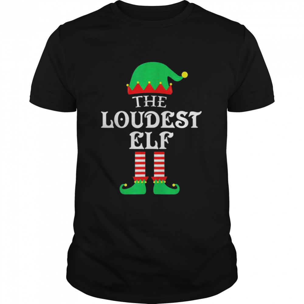 The Loudest ELF Christmas Pajama Shirt