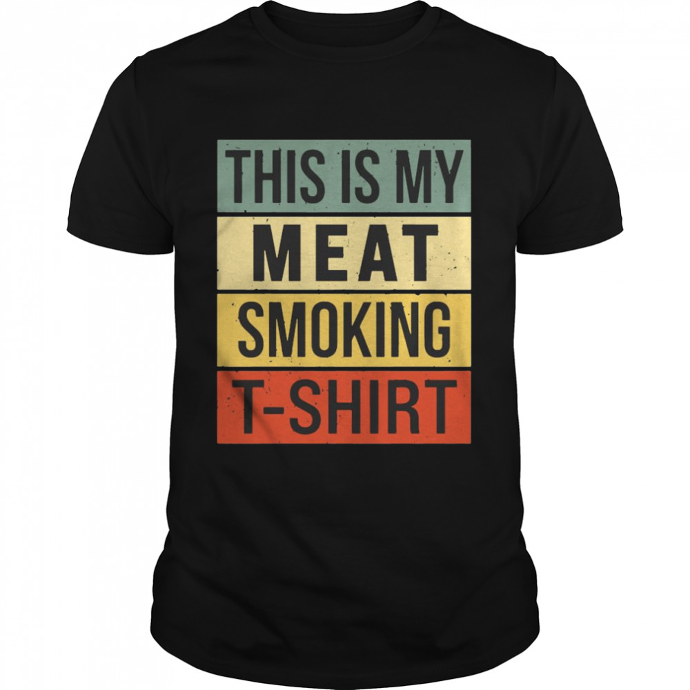 This Is My Meat Smoking Accessories Men Smokin Grill Shirt