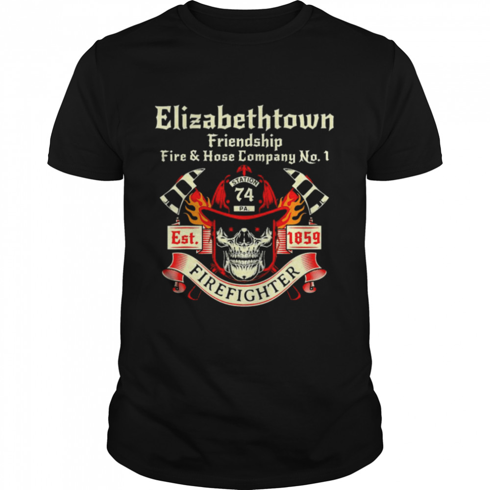 Elizabethtown Friendship Fire And Horse Company Firefighter Shirt