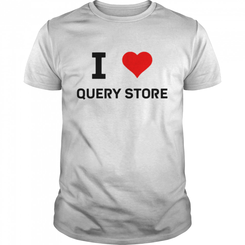Erin Stellato I love query store shirt